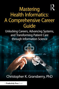 Mastering Health Informatics: A Comprehensive Career Guide