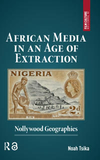 Bokomslag för "African Media in an Age of Extraction"