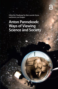 Anton Pannekoek: Ways of Viewing Science and Society