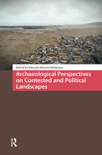 Bokomslag för "Archaeological Perspectives on Contested and Political Landscapes"