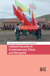 Bokomslag för "Cultural Security in Contemporary China and Mongolia"