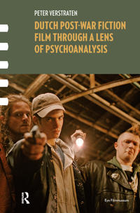 Kirjan kansi "Dutch Post-war Fiction Film through a Lens of Psychoanalysis"