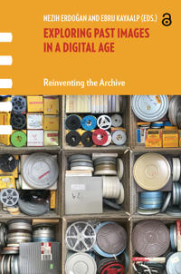 Bokomslag for "Exploring Past Images in a Digital Age"