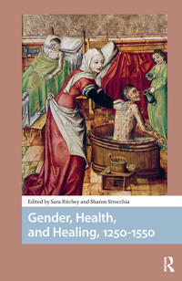 Bokomslag för "Gender, Health, and Healing, 1250-1550"