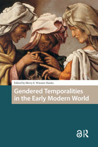Bokomslag för "Gendered Temporalities in the Early Modern World"