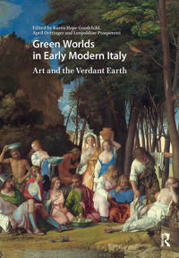 Bokomslag for "Green Worlds in Early Modern Italy"