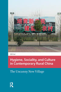 Bokomslag för "Hygiene, Sociality, and Culture in Contemporary Rural China"