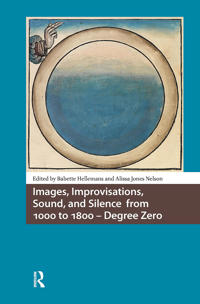 Bokomslag för "Images, Improvisations, Sound, and Silence from 1000 to 1800 - Degree Zero"
