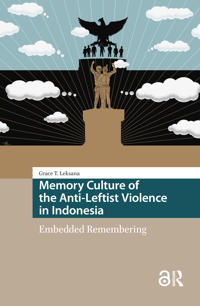 Bokomslag för "Memory Culture of the Anti-Leftist Violence in Indonesia"
