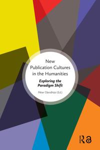 New Publication Cultures in the Humanities
