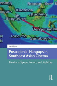 Bokomslag for "Postcolonial Hangups in Southeast Asian Cinema"