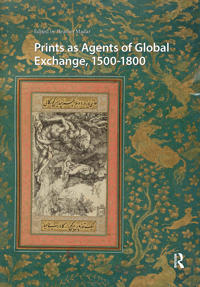Bokomslag for "Prints as Agents of Global Exchange"