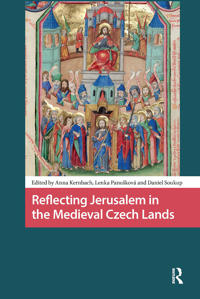 Bokomslag for "Reflecting Jerusalem in Medieval Czech Lands"