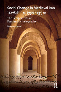 Social Change in Medieval Iran 132-628 AH (750-1231 AD)