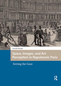 Bokomslag for "Space, Images, and Art Perception in Napoleonic Paris"
