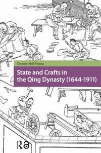 Bokomslag för "State and Crafts in the Qing Dynasty (1644-1911)"