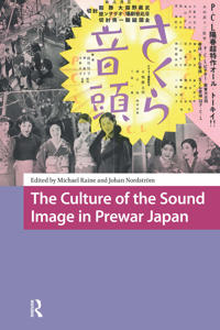 Bokomslag för "The Culture of the Sound Image in Prewar Japan"