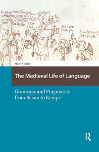 Bokomslag for "The Medieval Life of Language"