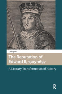Bokomslag för "The Reputation of Edward II, 1305-1697"