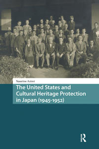 The United States and Cultural Heritage Protection in Japan (1945-1952)
