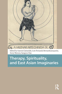 Therapy, Spirituality, and East Asian Imaginaries