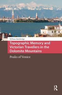 Bokomslag for "Topographic Memory and Victorian Travellers in the Dolomite Mountains"