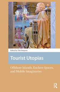 Bokomslag för "Tourist Utopias"