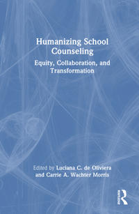 Humanizing School Counseling