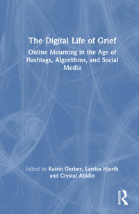 Bokomslag för "The Digital Life of Grief"