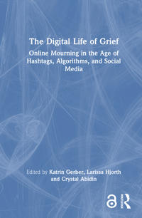 The Digital Life of Grief