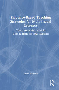 Evidence-Based Teaching Strategies for Multilingual Learners
