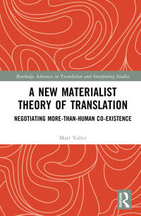 A New Materialist Theory of Translation