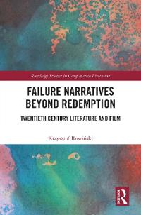 Failure Narratives Beyond Redemption