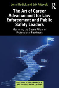 The Art of Career Advancement for Law Enforcement and Public Safety Leaders