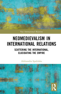 Neomedievalism in International Relations