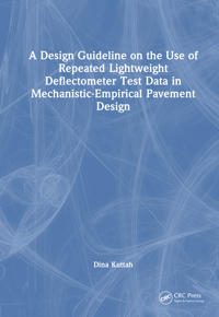 Kirjan kansi "A Design Guideline on the Use of Repeated Lightweight Deflectometer Test Data in Mechanistic-Empirical Pavement Design"