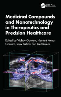 Medicinal Compounds and Nanotechnology in Therapeutics and Precision Healthcare