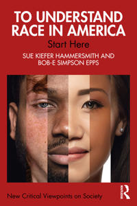 To Understand Race in America