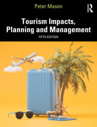 Tourism Impacts, Planning and Management