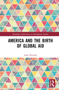 America and the Birth of Global Aid