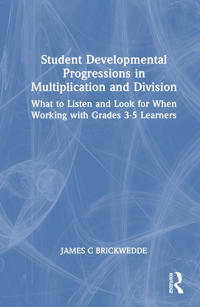 Student Developmental Progressions in Multiplication and Division