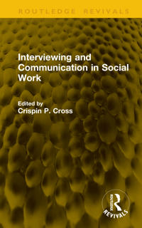 Interviewing and Communication in Social Work