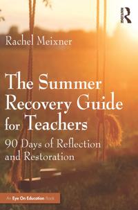 Bokomslag för "The Summer Recovery Guide for Teachers"