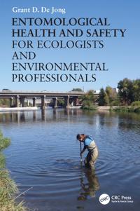 Bokomslag för "Entomological Health and Safety for Ecologists and Environmental Professionals"
