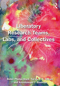 Bokomslag for "Liberatory Research Teams, Labs, and Collectives"