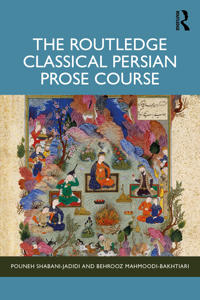 The Routledge Classical Persian Prose Course