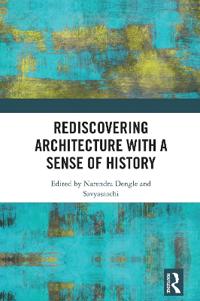 Rediscovering Architecture with a Sense of History