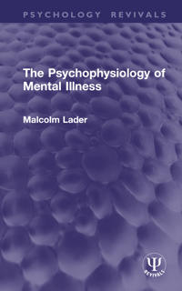 The Psychophysiology of Mental Illness