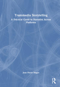 Transmedia Storytelling