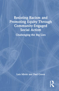 Resisting Racism and Promoting Equity Through Community-Engaged Social Action